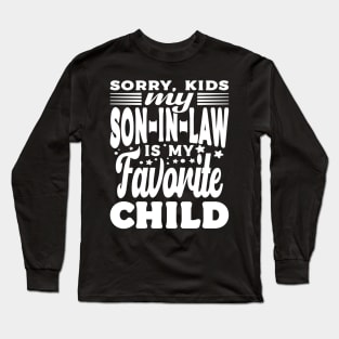 Sorry Kids My Son In Law Fathers Day Text White Long Sleeve T-Shirt